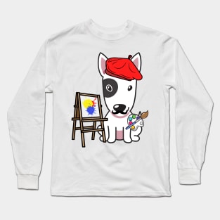 Funny bull terrier is a painter Long Sleeve T-Shirt